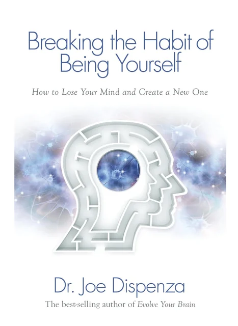 Breaking the Habit of Being Yourself book cover