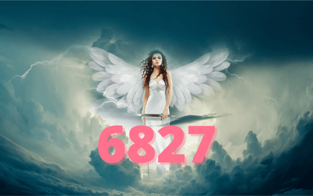 Angel Number 6827 – The Magical Meaning
